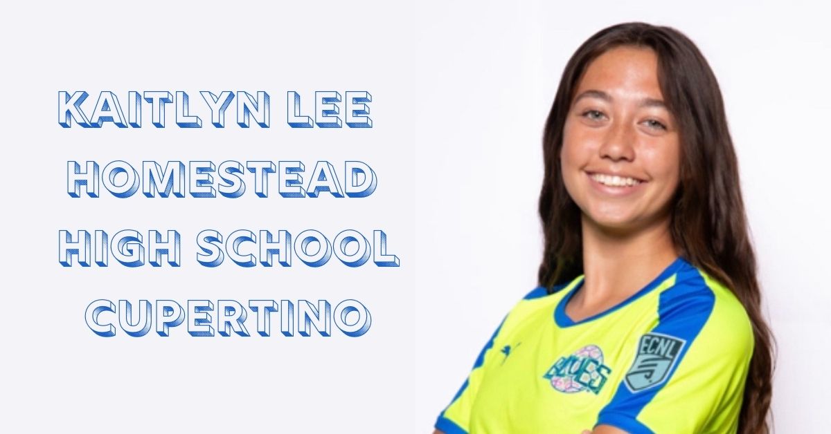 kaitlyn lee homestead high school Cupertino
