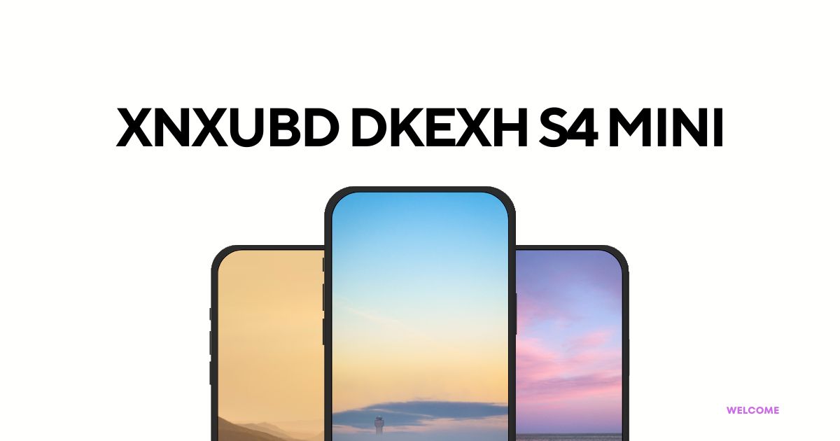 xnxubd dkexh s4 mini